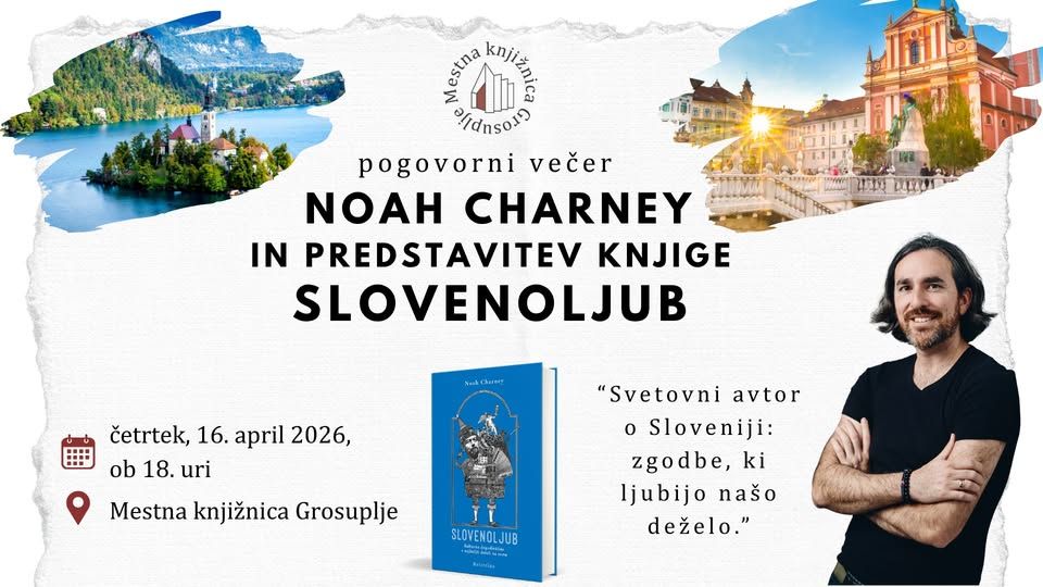 Pogovorni večer: Noah Charney in predstavitev knjige Slovenoljub