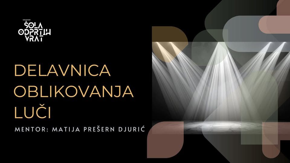 DELAVNICA: OBLIKOVANJE LUČI (Korak naprej / Šola odprtih vrat)