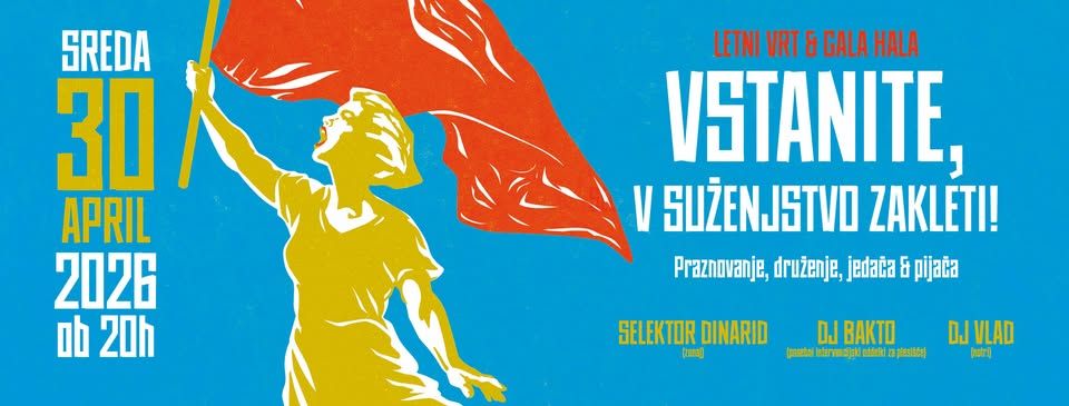 Vstanite, v suženjstvo zakleti!