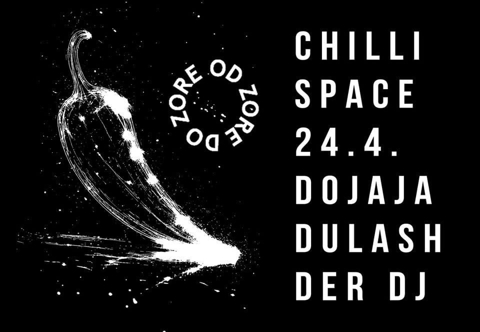 CHILLI SPACE w/ DOJAJA & DULASH DER DJ