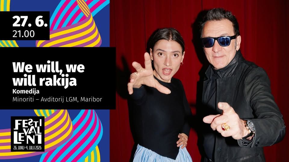 We will, we will rakija @ Festival Lent 2026