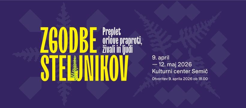 ZGODBE STELJNIKOV – PREPLET ORLOVE PRAPROTI, ŽIVALI in LJUDI