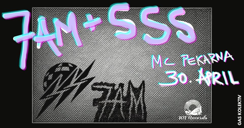 7AM + SSS (MC Pekarna) KONCERT!