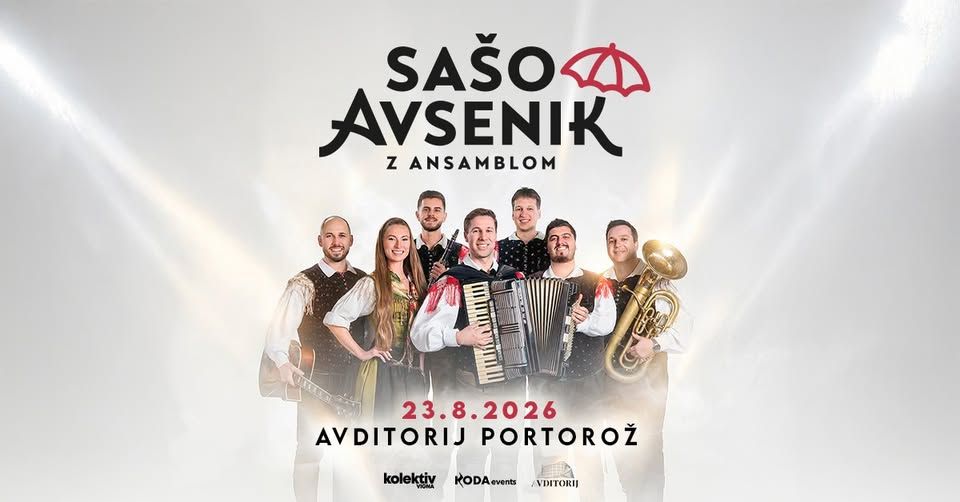 SAŠO AVSENIK Z ANSAMBLOM ● Avditorij Portorož ● 23.8.2026