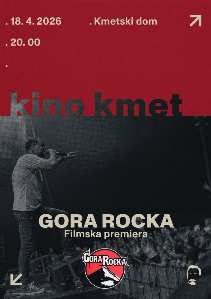 Kino Kmet : Gora Rocka
