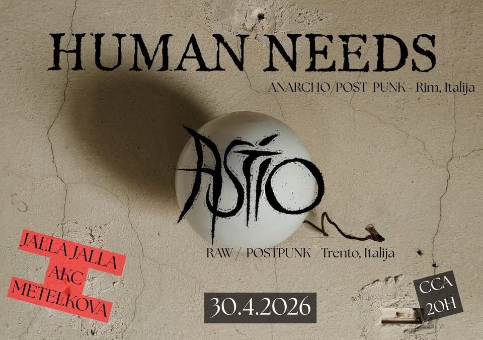 Astio (IT – Raw/Postpunk) + HUMAN NEEDS (IT – Anarcho/postpunk)