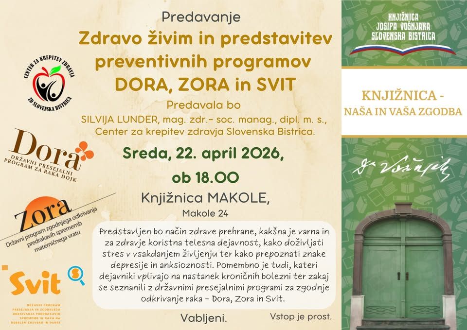 ZDRAVO ŽIVIM IN PREDSTAVITEV PREVENTIVNIH PROGRAMOV DORA, ZORA IN SVIT