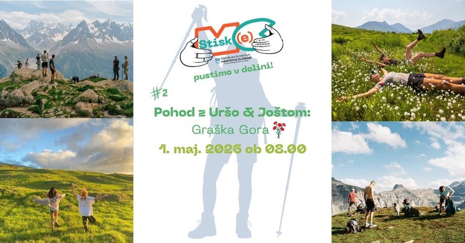 STISK(e) pustimo v dolini #2: Z Uršo in Joštom na Graško Goro