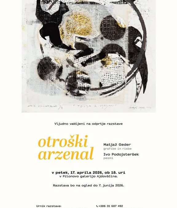 Odprtje razstave OTROŠKI ARZENAL. Matjaž Geder, grafike in risbe, Ivo Podojsteršek, pesmi