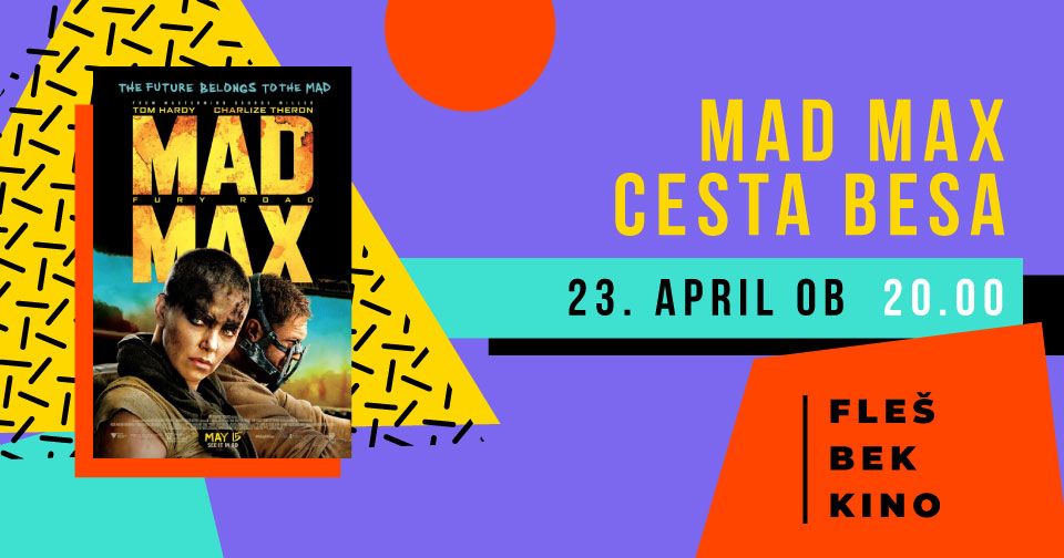 Flešbek kino: MAD MAX: CESTA BESA (2015)