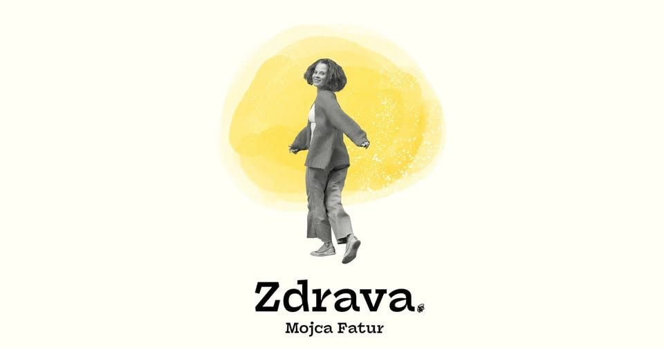 Mojca Fatur: Zdrava