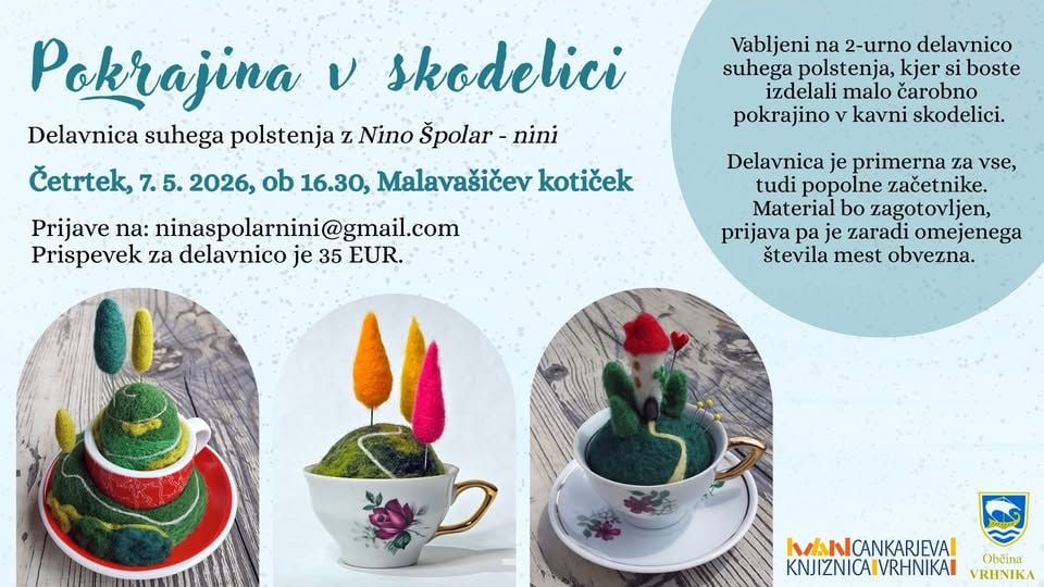 Nina Špolar – Delavnica polstenja: Pokrajina v skodelici