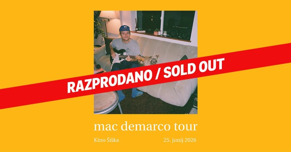 MAC DEMARCO + Otto Benson @ Kino Šiška I SOLD OUT
