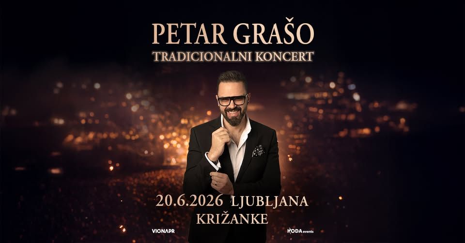 PETAR GRAŠO v KRIŽANKAH ● Ljubljana ● 20.06.2026
