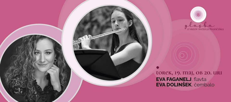 30. Glasba z vrtov sv. Frančiška | 3. koncert: EVA FAGANELJ in EVA DOLINŠEK