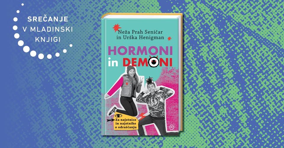 Hormoni in demoni: v najstniškem vrtiljaku