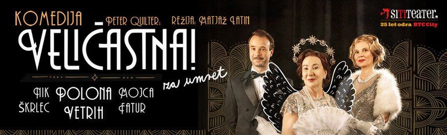 VELIČASTNA! komedija