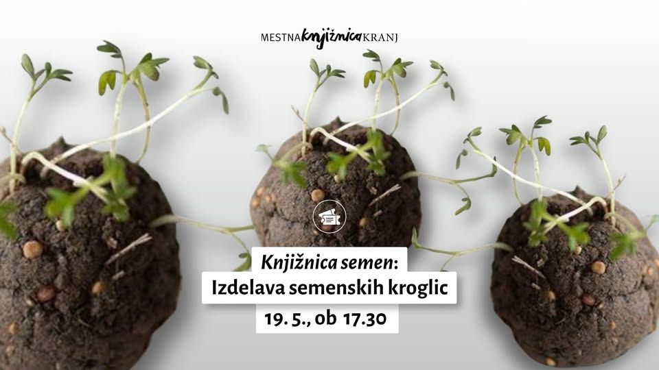 delavnica / Knjižnica semen: Izdelava semenskih kroglic